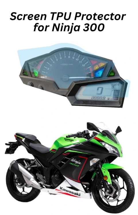 Screen Protector For Ninja 300 | TPU(Thermoplastic Polyurethane), Pack Of 1